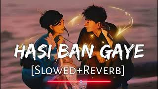 Hasi Ban Gaye Slowed  Reverb Song  Ami Mishra  Hamari Adhuri Kahani  The Sahoo Shorts [upl. by Glennis]