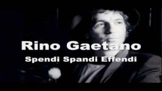 Rino Gaetano  Spendi Spandi Effendi [upl. by Pollie]