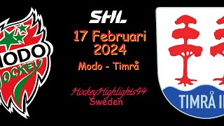 MODO VS TIMRÅ  17 FEBRUARI 2024  HIGHLIGHTS  SHL [upl. by Cassaundra]