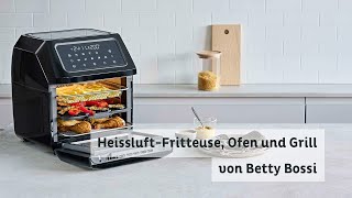 HeissluftFritteuse Ofen und Grill  Produkt von Betty Bossi [upl. by Janeva]