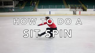 HOW TO DO A SIT SPIN  FIGURE SKATING ❄️❄️ [upl. by Ateinotna]