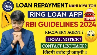 🚨RING LOAN REPAYMENT NAHI KIYA TO ‼️ RING LOAN NOT PAID  RING LOAN HARRASMENT 2024  RING APP [upl. by Marchelle]