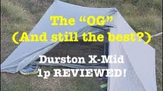 Durston XMid 1p ORIGINAL Review [upl. by Thoer]