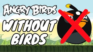 Can you beat Angry Birds without birds [upl. by Yadroc206]