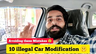 10 Car Modification you should Avoid 🤔  illegal Car Modification 🤫 [upl. by Merline958]