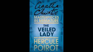 La Dama Velata The Veiled Lady  Hercule Poirot  Agatha Christie [upl. by Atiuqaj]