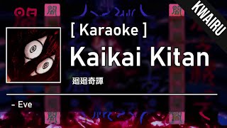 Karaoke Kaikai Kitan  Eve 廻廻奇譚 [upl. by Daniela]