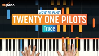 How to Play quotTrucequot by twenty one pilots  HDpiano Part 1 Piano Tutorial [upl. by Dona]