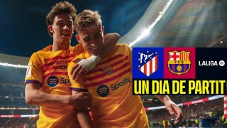 ATLETICO MADRID 0 vs 3 FC BARCELONA  SHEER BRILLIANCE  Un Dia De Partit Episode 13 🔥🔥 [upl. by Yellas]