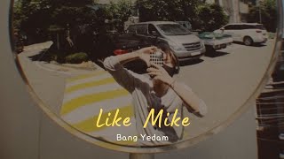 Bang Yedam 방예담  Like Mike Lyrics Original song by Tone Stith [upl. by Kaspar]