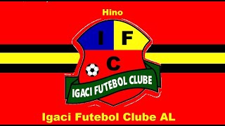 Hino do Igaci Futebol Clube AL  Legendado [upl. by Shaine]