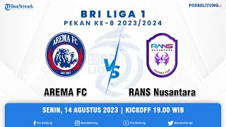 🔴LIVE SCORE  AREMA FC VS RANS NUSANTARA  PEKAN KE  8 LIGA 1 INDONESIA 20232024 [upl. by Wenger]