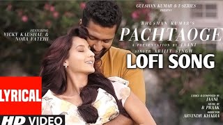 Arijit Singh Pachtaoge  Vicky Kaushal Nora Fatehi Jaani B Praak Arvindr Khaira  Bhushan Kumar [upl. by Wester]