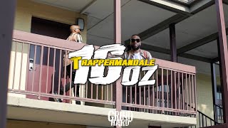 Trapperman Dale  16 Oz Official Music Video [upl. by Cindee]