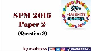 Question 9 Paper 2 Addmath SPM 2016  Probability Distribution  Taburan Kebarangkalian [upl. by Gonzalez]