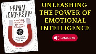 Primal Leadership the Power of Emotional Intelligence by Daniel Goleman book summary booktube [upl. by Dawson]