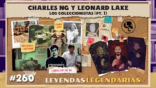 E260 Charles Ng amp Leonard Lake Los coleccionistas Pt 1 [upl. by Eletnahc]