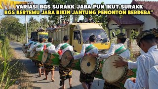 FULL VARIASI GENDANG BELEQ JAYA BAKTI FEAT BGS SURADADI DI SAMBUT GB MEMUJA NYONGKOLAN DI PEROADADI [upl. by Eahsram251]