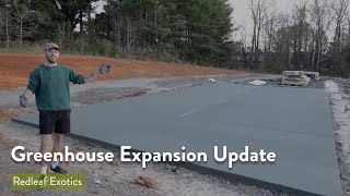 Redleaf Exotics Greenhouse Expansion Update [upl. by Veta901]