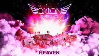 Heaven ✨ The Orion Experience [upl. by Neb]