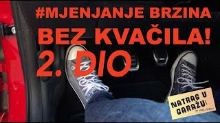 Kako mjenjati brzine bez kvačila  Natrag u garažu 5 by Juraj Šebalj [upl. by Enitsrik708]