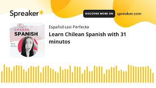 Learn Chilean Spanish with 31 minutos [upl. by Adnahc]