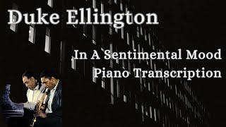 Duke Ellington amp John Coltrane  In A Sentimental Mood piano transcription [upl. by Jesher]