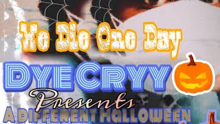 Dye Cryy  We Die One Day  Prod By ​⁠ JaVBeats  A Different Halloween 🎃 Album Mixtape 🔥 Free [upl. by Llehcear]