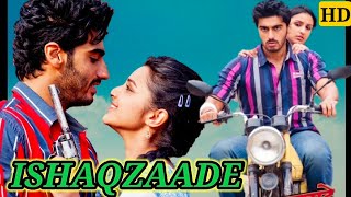 Ishaqzaade Full Movie Facts  Arjun Kapoor  Charu Rastogi  Gauahar khan  Full movie FactsampReview [upl. by Nyrual156]