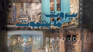 Rabih Baroud  Beirut Ma Betmout  ربيع بارود  بيروت ما بتموت [upl. by Mistrot32]