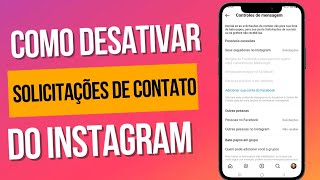 como desativar as solicitações de contato do instagram [upl. by Nylareg]