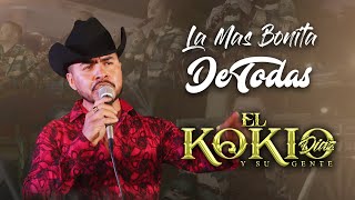 EL Kokio Diaz Y Su Gente  La Mas Bonita De Todas 2022En Vivo [upl. by Jerrol]