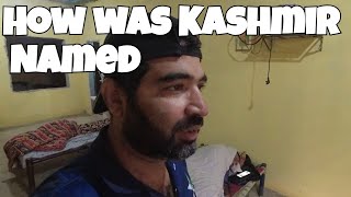 KAshmir kaa naam kashmir kaisay rakha gya  Samani Azad Kashmir [upl. by Rustin]