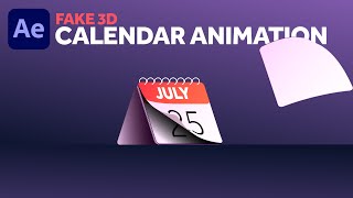 Fake 3D Calendar Animation amp Creation  After Effects Tutorial [upl. by Ylrrad]