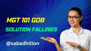 MGT101 GDB Solution 2023 sabadhillon MGT 101 GDB Solution Semester Fall 2023VU GDB Solution 2023 [upl. by Nahpets]