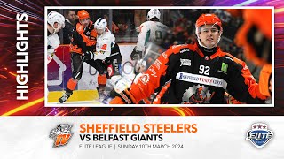 Sheffield Steelers v Belfast Giants  10th March 2024 [upl. by Yesak]