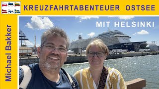 🇵🇱🇸🇪🇫🇮🇪🇪🇱🇻🇱🇹 Kreuzfahrtabenteuer Ostsee mit Helsinki auf der Mein Schiff 6  Eine Reisedokumentation [upl. by Nae]