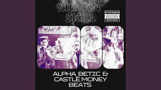 Human Skill feat AlphaBetic [upl. by Roberto]