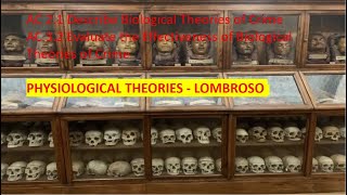 ACs 21 amp 32  Biological Theories  Physiological  Lombroso  Updated 2022 [upl. by Shannan]