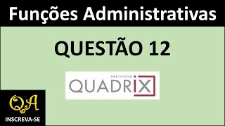 Funções Administrativas Questão 12  Nível Difícil Quadrix 2023 [upl. by Ermentrude]