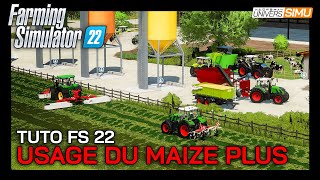 TUTO FARMING SIMULATOR 22  USAGE DU MAIZE PLUS [upl. by Aitekram]