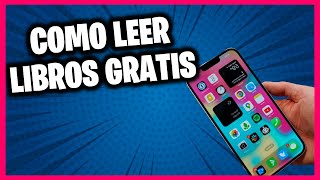 ¡Descubre Cómo Leer Libros Gratis en Tu Teléfono 📚 [upl. by Lona]