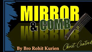 The Mirror and the Comb  Presentation by Brother Rohit Kurien [upl. by Ahsotan]