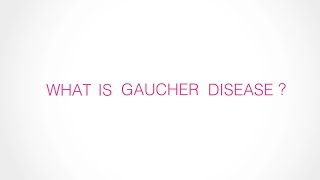 Understanding Gaucher Disease [upl. by Leftwich]