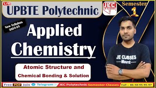 01 Applied Chemistry  I UBTE Polytechnic 1st Semester आगाज बैच 202425  JE CLASSES Meerut [upl. by Edik]