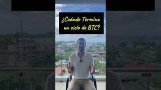 ¿Cuándo Termina un ciclo de BTC [upl. by Corty804]