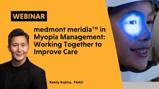 Webinar  Managing myopia with the medmont meridia [upl. by Atineb]