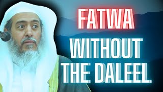 Sh Al Usaymi On The Trend Of Fatwa With Daleel [upl. by Ranzini738]