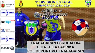 JORNADA 14 CD TRAPAGARAN vs EGIA TEILA FABRIKA [upl. by Anaicilef]