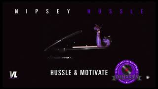 Hussle amp Motivate Nipsey Hussle Chopped and Screwed [upl. by Themis]